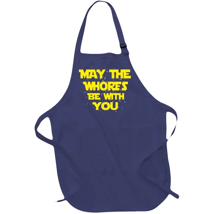 May The Whores Be With You Full-Length Apron With Pocket