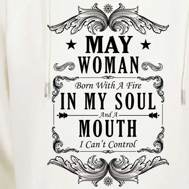 May Woman Funny Birthday Womens Funnel Neck Pullover Hood