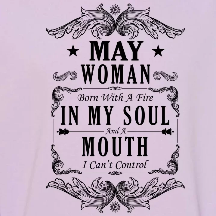 May Woman Funny Birthday Garment-Dyed Sweatshirt