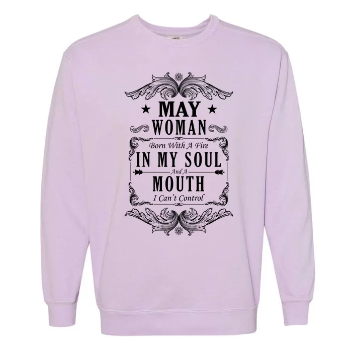 May Woman Funny Birthday Garment-Dyed Sweatshirt