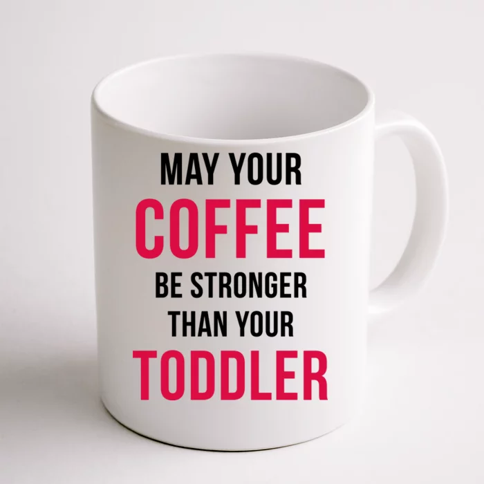 https://images3.teeshirtpalace.com/images/productImages/may-your-coffee-be-stronger-than-your-toddler--white-cfm-back.webp?width=700
