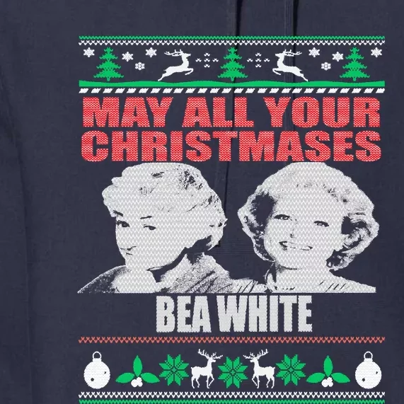 May All Your Christmases Bea White Premium Hoodie