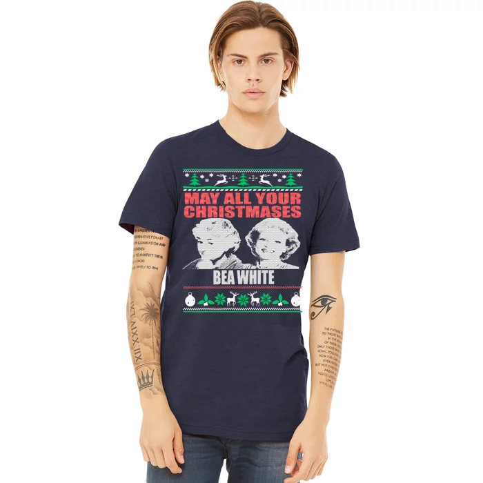 May All Your Christmases Bea White Premium T-Shirt