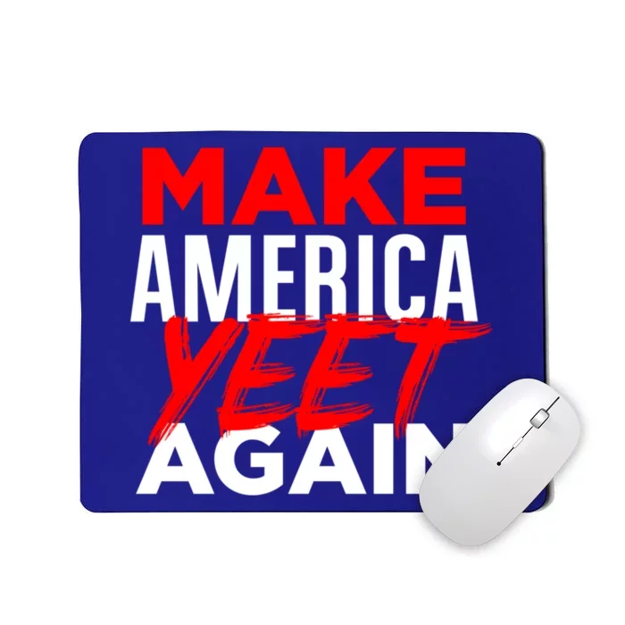 Make America Yeet Again Patriotic Trump Merica Great 2020 Gift Mousepad