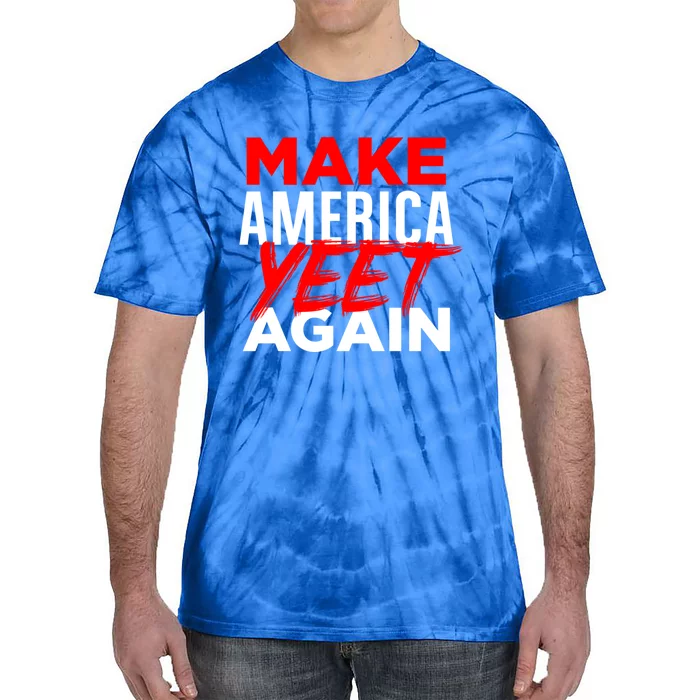 Make America Yeet Again Patriotic Trump Merica Great 2020 Gift Tie-Dye T-Shirt