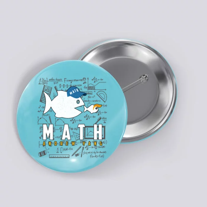 Math Andrew Yang 2020 Big Fish Eat Small Fish Anti Trump Gift Button