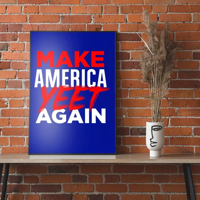 Make America Yeet Again Patriotic Trump Merica Great 2020 Gift Poster