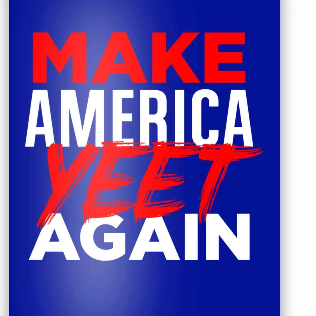 Make America Yeet Again Patriotic Trump Merica Great 2020 Gift Poster