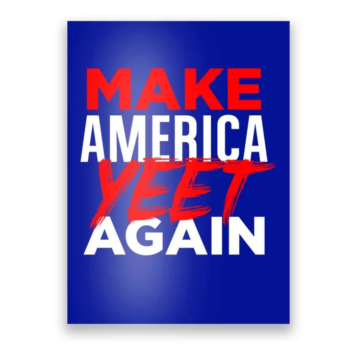 Make America Yeet Again Patriotic Trump Merica Great 2020 Gift Poster