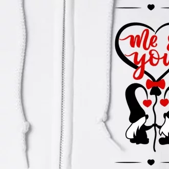 Me And You Happy Valentines Day Gnomes And Hearts Full Zip Hoodie