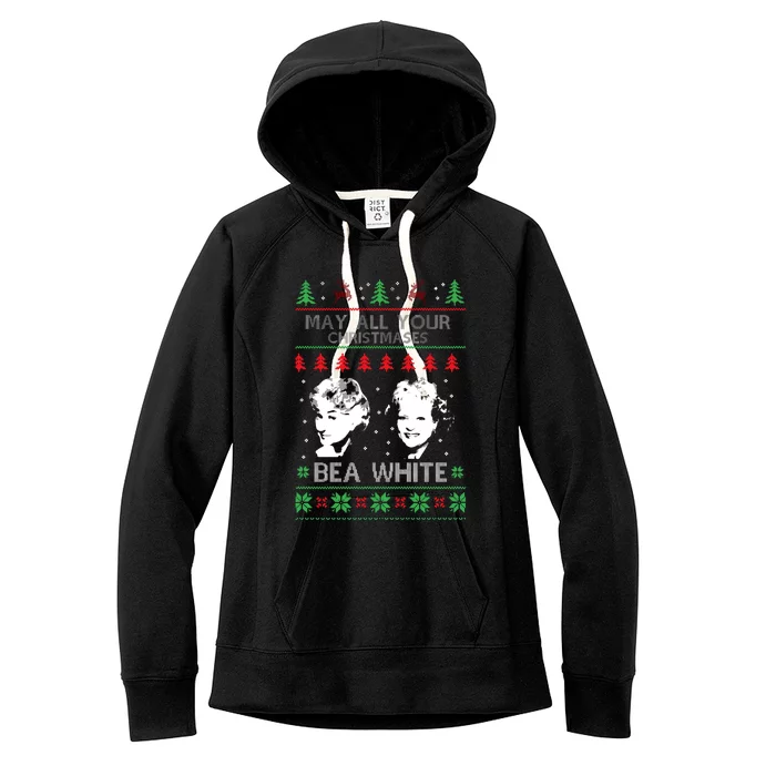 May All Your Christmases Bea White Funny Holiday Festive Women's Fleece Hoodie