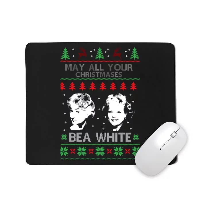 May All Your Christmases Bea White Funny Holiday Festive Mousepad