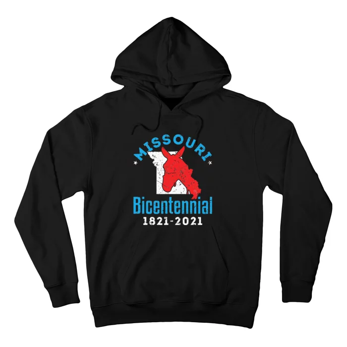 Missouri Bicentennial 18212021 200th Anniversary Mule Hoodie