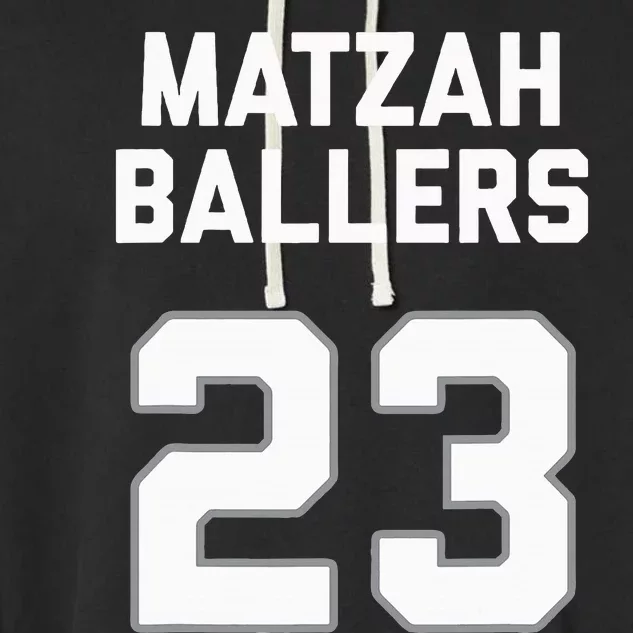 Matzah Baller 23 Jewish Matzo Ball Pun Basketball Team Garment-Dyed Fleece Hoodie