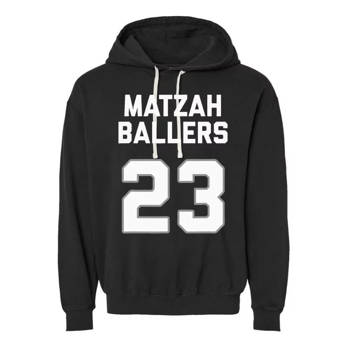 Matzah Baller 23 Jewish Matzo Ball Pun Basketball Team Garment-Dyed Fleece Hoodie