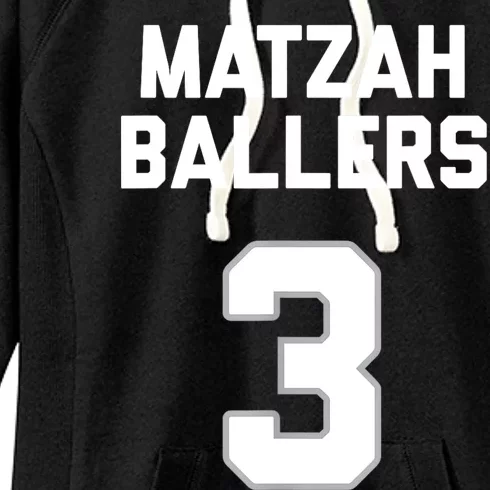 Matzah Baller 3 Funny Jewish Matzo Ball Pun Basketball Team Women's Fleece Hoodie