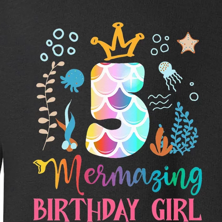 Mermazing Birthday  5th Mermaid Ocean Fish Tail Deep Sea Toddler Sweatshirt