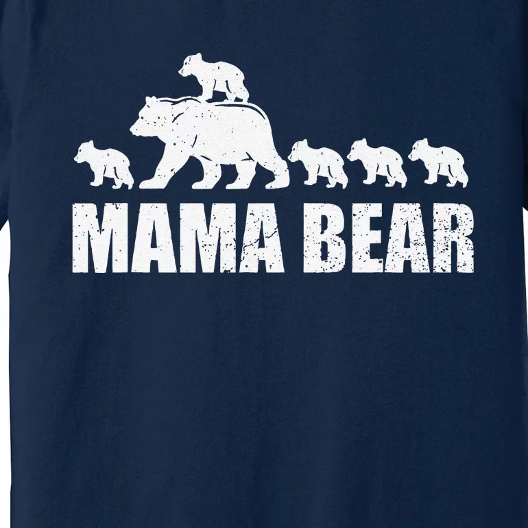 Mama Bear 5 Cubs Wo , Mothers Day S Premium T-Shirt