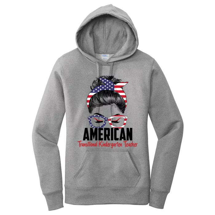 Messy Bun American Transitional Kindergarten Teacher 4th Gift Women's Pullover Hoodie