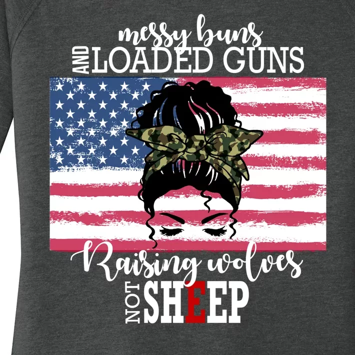 Messy Buns And Loaded Guns Raising Wolves Not Sheep Women's Perfect Tri Tunic Long Sleeve Shirt