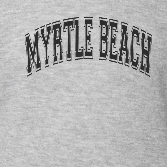 Myrtle Beach Arched Style Text Black With Black Print Toddler Sweatshirt