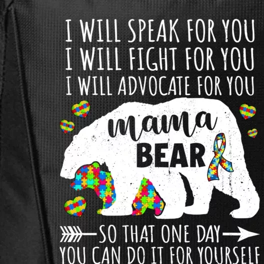 Mama Bear Autism I Will Speak Fight Advocate For You Gift City Backpack