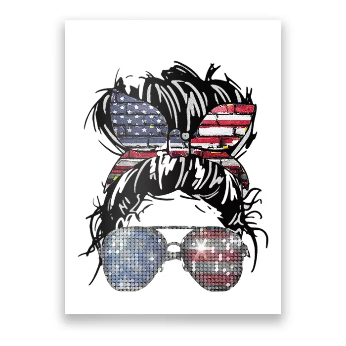 Messy Bun American Flag Glasses 4th Of July Patriotic Poster