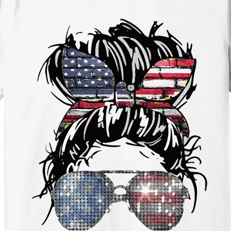 Messy Bun American Flag Glasses 4th Of July Patriotic Premium T-Shirt