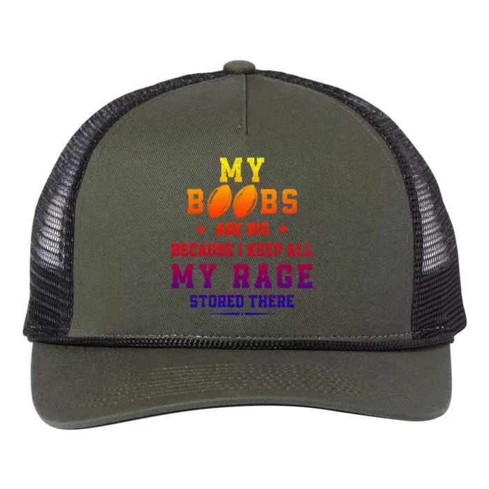 My Boobs Are Big Because I Keep All My Rage Stored There Cool Gift Retro Rope Trucker Hat Cap