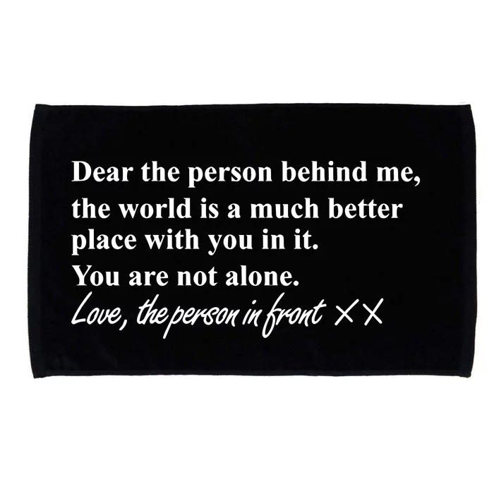 Mind Body And Sole Dear The Person Behind Me Microfiber Hand Towel