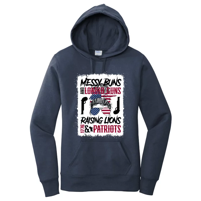 Messy Buns And Loaded Guns Raising Lions And Patriots Mom Great Gift Women's Pullover Hoodie