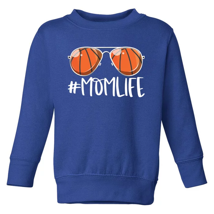 Momlife Basketball Aviators Mother's Day Bball Mom Life Gift Toddler Sweatshirt