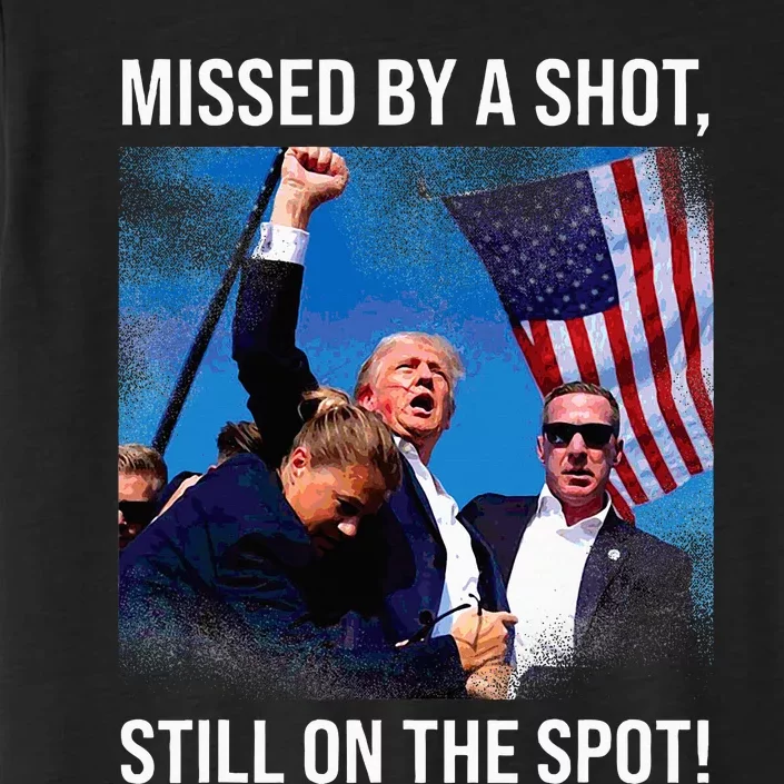 Missed By A Shot Donald Trump Historical Moment ChromaSoft Performance T-Shirt