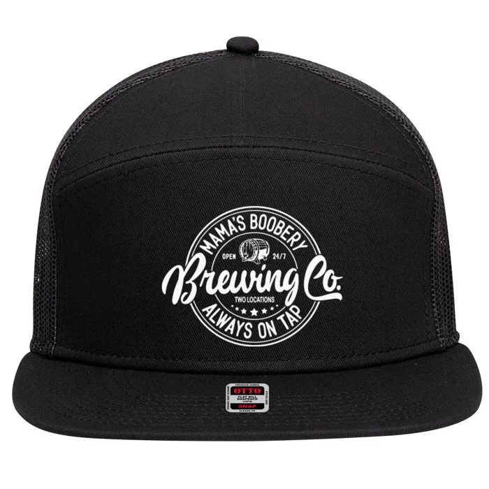 Mamas Boobery Always On Tap Brewing Co Breastfeeding Gift Mamas Boober 7 Panel Mesh Trucker Snapback Hat