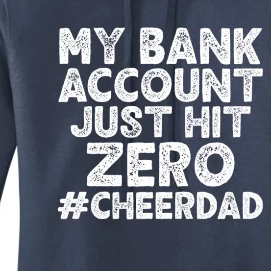 My Bank Account Just Hit Zero Cheer Dad Cool Gift Women's Pullover Hoodie