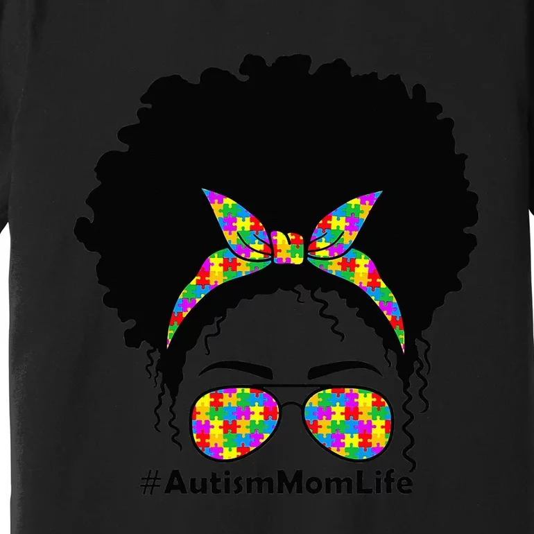 Messy Bun African American Hair Sunglasses Autism Mom Premium T-Shirt