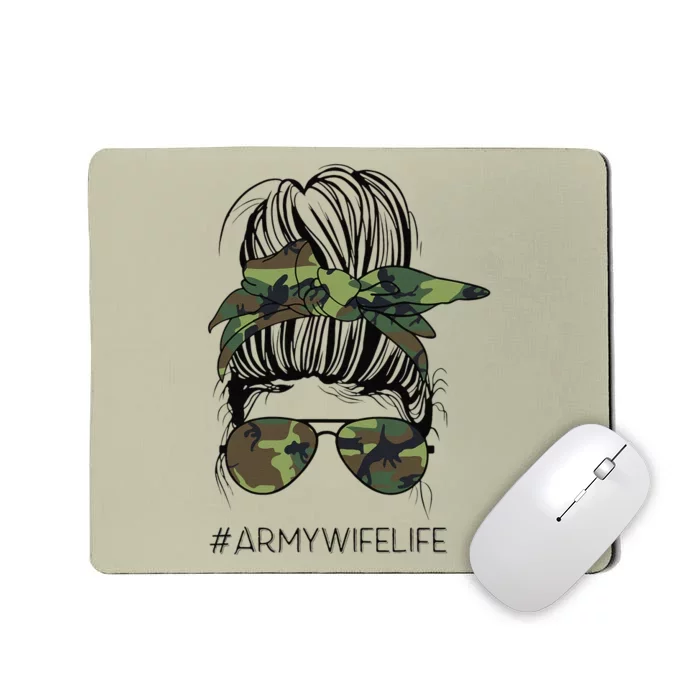 Messy Bun Army Wife Life Camo Print Sunglasses Mothers Day Mousepad