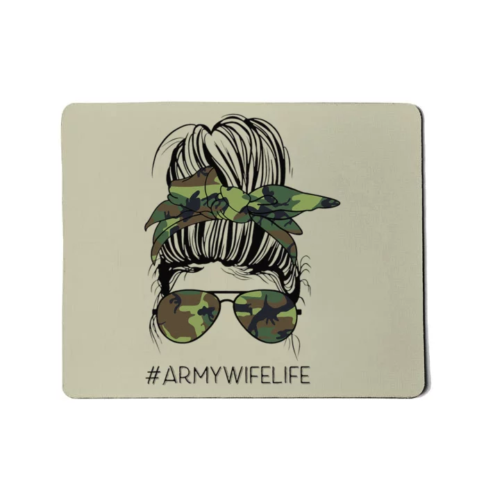 Messy Bun Army Wife Life Camo Print Sunglasses Mothers Day Mousepad