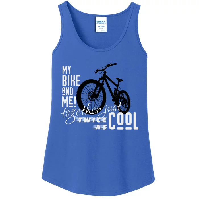 My Bike And Me Twice As Cool Funny Mountain Bike Cool Gift Ladies Essential Tank