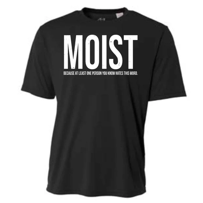 MOIST Because At Least One Person You Know Hates This Word Cooling Performance Crew T-Shirt