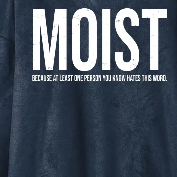 MOIST Because At Least One Person You Know Hates This Word Hooded Wearable Blanket