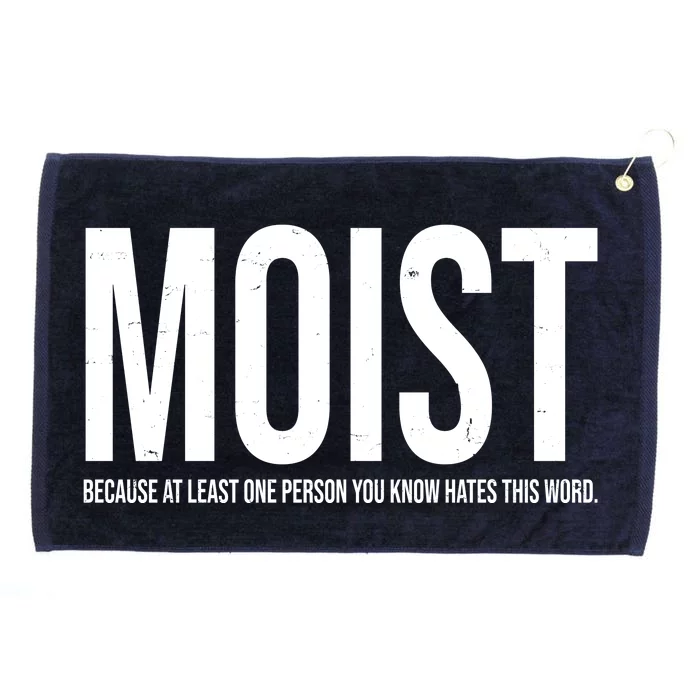 MOIST Because At Least One Person You Know Hates This Word Grommeted Golf Towel