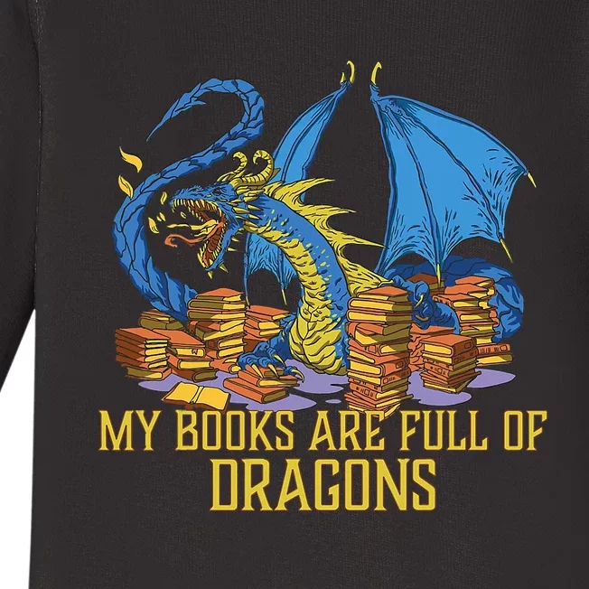 My Books Are Full Of Dragons Gift Idea Trending For Dragon Lover Baby Long Sleeve Bodysuit