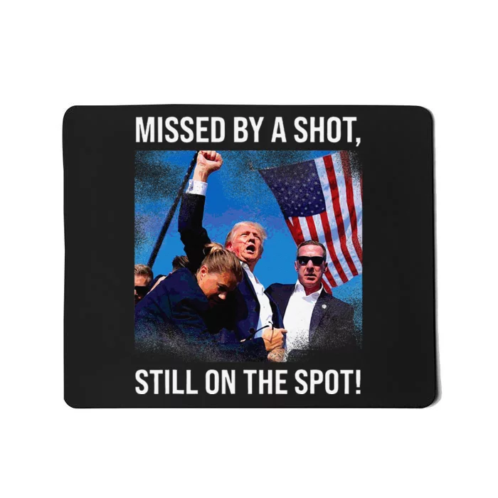 Missed By A Shot Donald Trump Historical Moment Mousepad