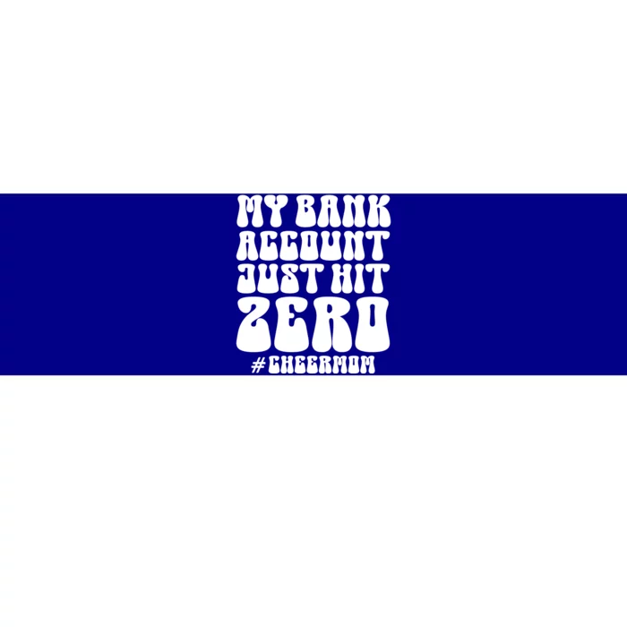 My Bank Account Just Hit Zero Cheer Mom Cheerleader Groovy Gift Bumper Sticker