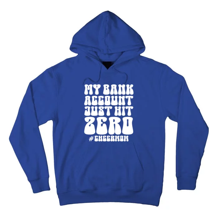 My Bank Account Just Hit Zero Cheer Mom Cheerleader Groovy Gift Tall Hoodie