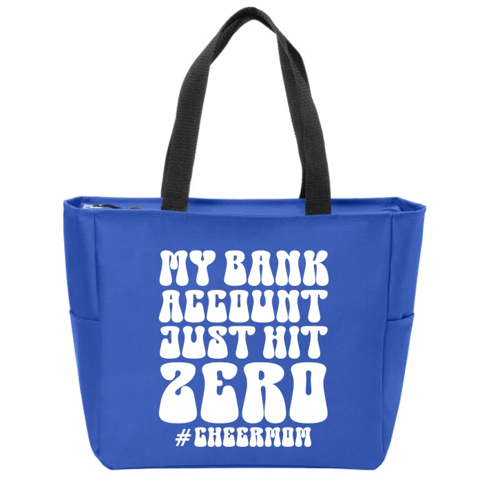 My Bank Account Just Hit Zero Cheer Mom Cheerleader Groovy Gift Zip Tote Bag