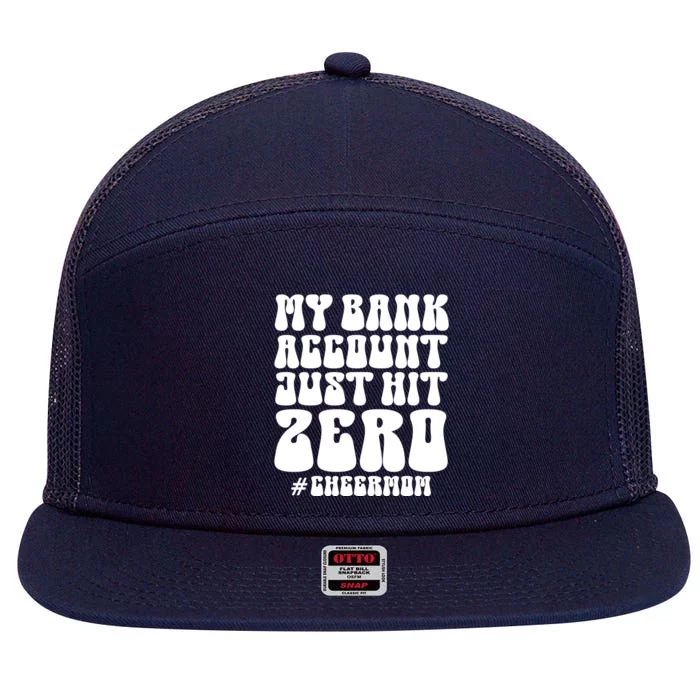 My Bank Account Just Hit Zero Cheer Mom Cheerleader Groovy Gift 7 Panel Mesh Trucker Snapback Hat