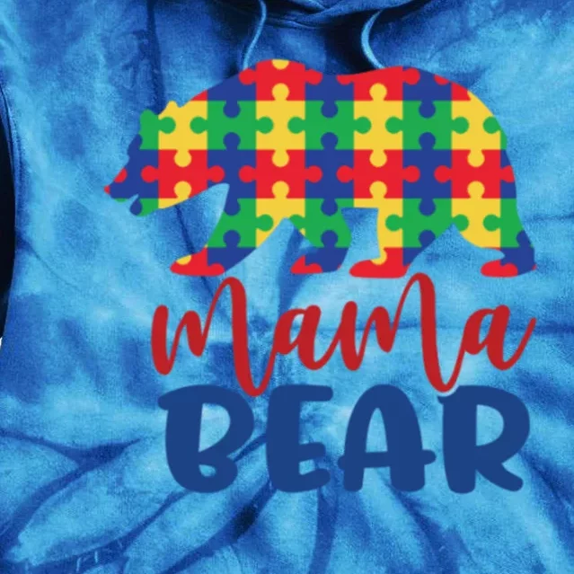 Mama Bear Autism Puzzle Pieces Autistic Parent Mom Meaningful Gift Tie Dye Hoodie