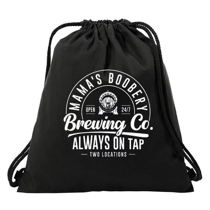 MamaS Boobery Brewing Co New Mom Breastfeeding Funny Drawstring Bag